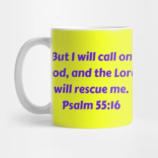 Bible Verse Psalm 55:16 Mug